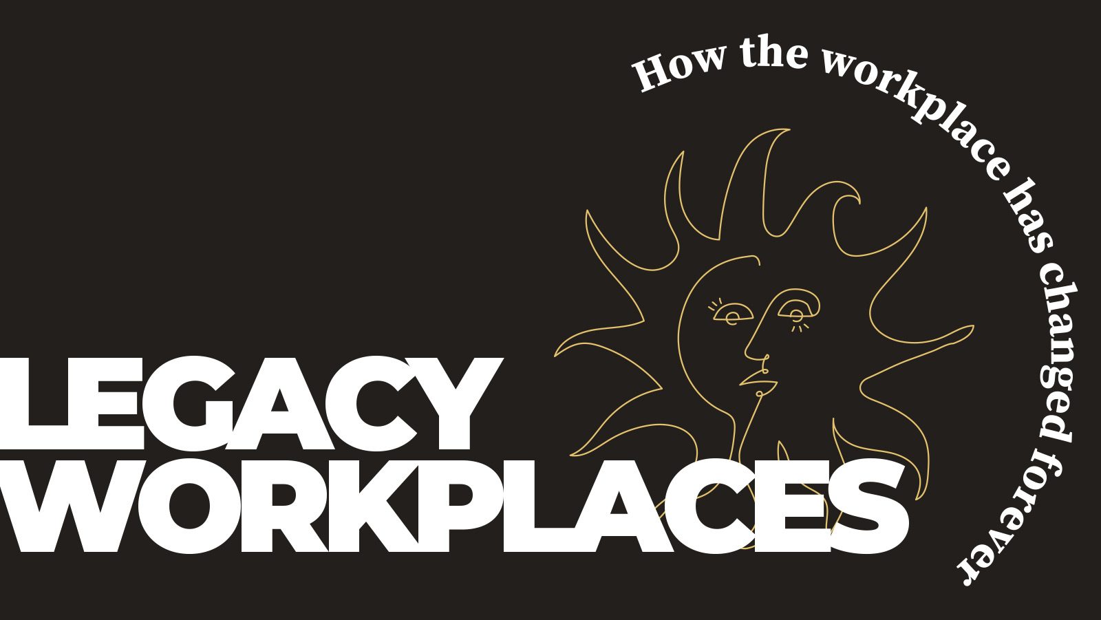 Insight Report Issue 5 – ‘Legacy Workplaces’